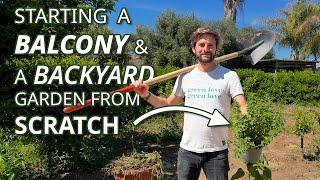 Starting a Balcony Garden & a Backyard Garden from scratch!