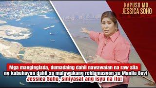 Isyu ng malawakang reklamasyon sa Manila Bay, siniyasat ni Jessica Soho | Kapuso Mo, Jessica Soho