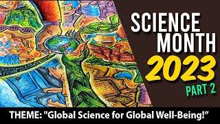 GLOBAL SCIENCE FOR GLOBAL WELL-BEING /SCIENCE MONTH 2023