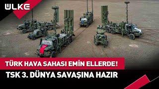 TSK 3. Dünya Savaşına Hazır Türk Hava Sahası Emin Ellerde! #haber