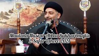 Maluana Nusrat Abbas Bukhari majlis 2 safar Qomi markaz Shah Jamal Lahore 2021