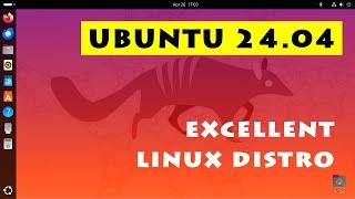 Ubuntu 24.04: An Excellent Linux Distro