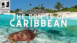 What NOT to do on a Caribbean Vacation