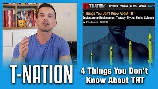 T-Nation: 4 Things You Don't Know About TRT - A Review