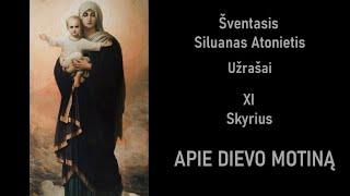 ️ Šventasis Siluanas Atonietis 11 Skyrius: APIE DIEVO MOTINĄ