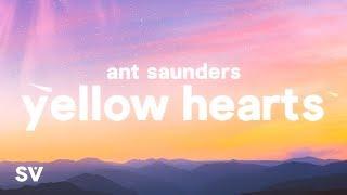 Ant Saunders – Yellow Hearts (Lyrics)