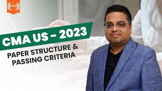 CMA US - 2023  |  Paper Structure & Passing Criteria