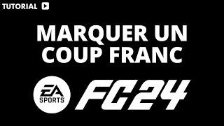 Comment marquer un coup franc sur FC 24