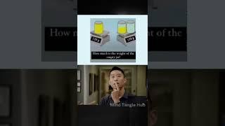 Only a genius mind can calculate the weight  | brain test #shorts #ytshorts #riddles #puzzle