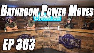 Drinkin Bros Podcast #363 - Bathroom Power Moves