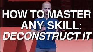 Tim Ferriss: How to Master any Skill