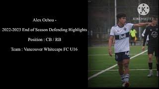 Alex Ochoa - 2022-2023 End of Season Defending Highlights