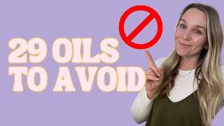 29 essential oils to avoid | Torey Noora