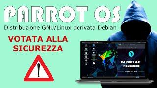 Parrot OS 2021 - sicurezza e privacy a portata di tutti