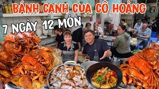 Lần Đầu Tiên Quay Bánh Canh Cua Cô Hoàng bán 7 Ngày 12 Món– Choáng Ngộp trước Mâm Cua Giò Siêu Khủng