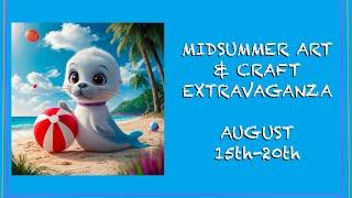 Midsummer Art @ Craft Extravaganza Streamathon, Fiesta de Arte