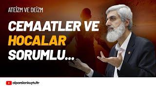 Gençler ATEİST ve DEİST Oluyor! Alparslan Kuytul Hocaefendi