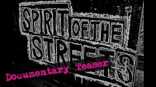 Spirit of the Streets Documentary Teaser