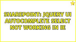 Sharepoint: jQuery UI Autocomplete Select Not Working in IE