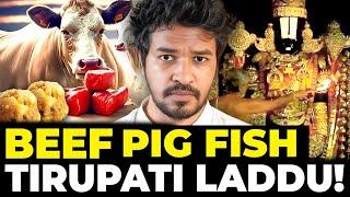  PIG, Beef, Fish In Tirupati Laddu!  | Madan Gowri | Tamil | MG