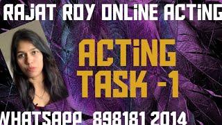 #actorsvlog #rajatroy Acting Task for beginners, Rajat Roy Online Acting