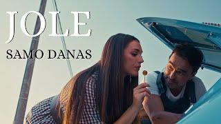 JOLE - SAMO DANAS (OFFICIAL VIDEO 2024.)