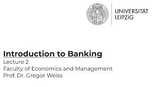 Introduction to Banking - Winter Term 2020/2021 - Lecture 2