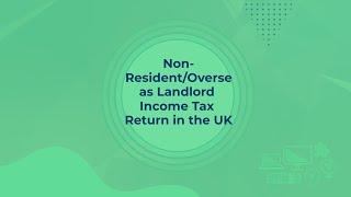 Non Resident Overseas Landlord Income Tax Return - Self Assessment Rental Income