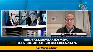 Insight Crime revela a Hoy Mismo todos lo detalles del video de Carlos Zelaya