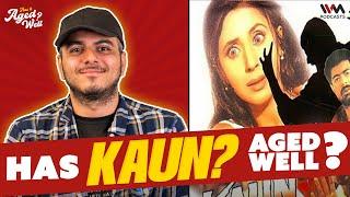 Kaun? | Has It Aged Well? ft. Ameya Deshpande