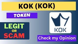 Is KOK (KOK) Token Legit or Scam ??