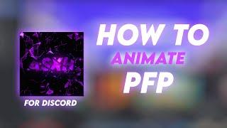 How to make custom ANIMATED Profile Picture for DISCORD!