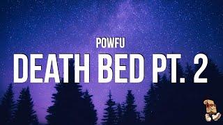 Powfu - death bed pt 2 (Lyrics)