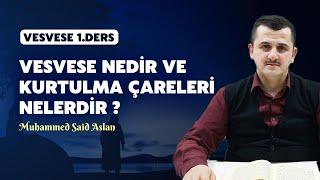 Vesvese Nedir ve Kurtulma Çareleri Nelerdir - Risale-i Nur Sohbetleri - 12.12.2024