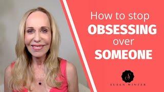 How To Stop Obsessing Over Someone- Flip The Script With This Game-Changing Realization