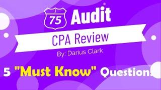 AICPA Audit Exam-5 "Must Know" Multiple Choice Questions by Darius Clark