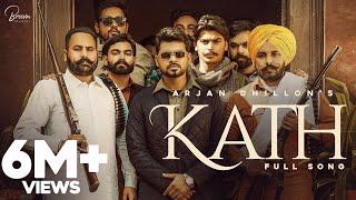 Kath (Full Song) | Arjan Dhillon | Brown Studios