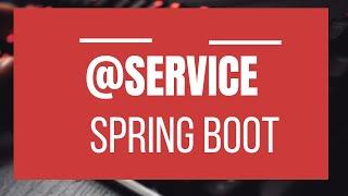 What is @Service Annotation? Service Layer - with Example Spring & Spring Boot Annotations Series #6