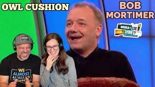 WILTY - Bob Mortimer’s ‘Possession’ Cushion for his Pet Owl REACTION