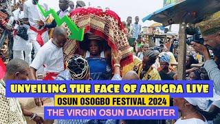 ARUGBA Osun Osogbo Festival 2024's Face Unveiling Live