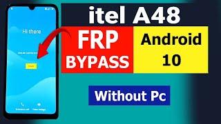 Itel A48 L6006 FRP BYPASS BYPASS Android 10 New Update Without Pc