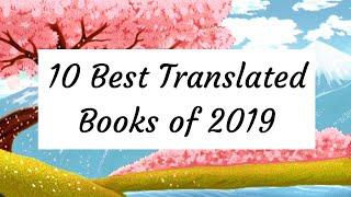 10 Best Translated Books of 2019