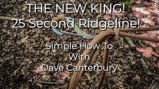 THE NEW KING! Fastest Rapid Deployment Ridgeline System yet! 25 Seconds or less with Dave Canterbury