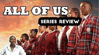 ALL OF US (2024) SERIES REVIEW |ENIOLUWA | PRISCILLA OJO |CHIOMA AKPOTHA |DEYEMI OKUNLAWA |IYABO OJO