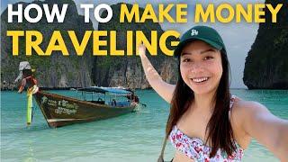 HOW I MAKE MONEY WHILE TRAVELING (Top 4 Ways)