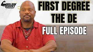 First Degree The DE Growing Up In South Sac, Being A Teacher, Brotha Lynch Hung, And New Documentary