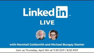 Learn to tame your Advice Monster - Marshall Goldsmith LIVE w Michael Bungay Stanier