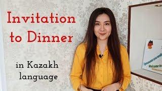 Invitation to Dinner in Kazakh language