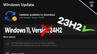 وداعًا لتحديث 24H2! بطريقة دى تحديثات 23H2 لويندوز 11 فقط هتوصل لجهازك