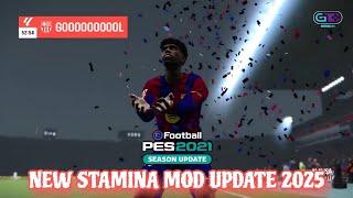 NEW STAMINA MOD UPDATE SEASON 2025 | FOOTBALL LIFE 2025 & PES 2021